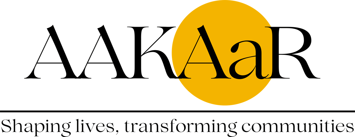 AAKAAR — Shaping lives, transforming communities